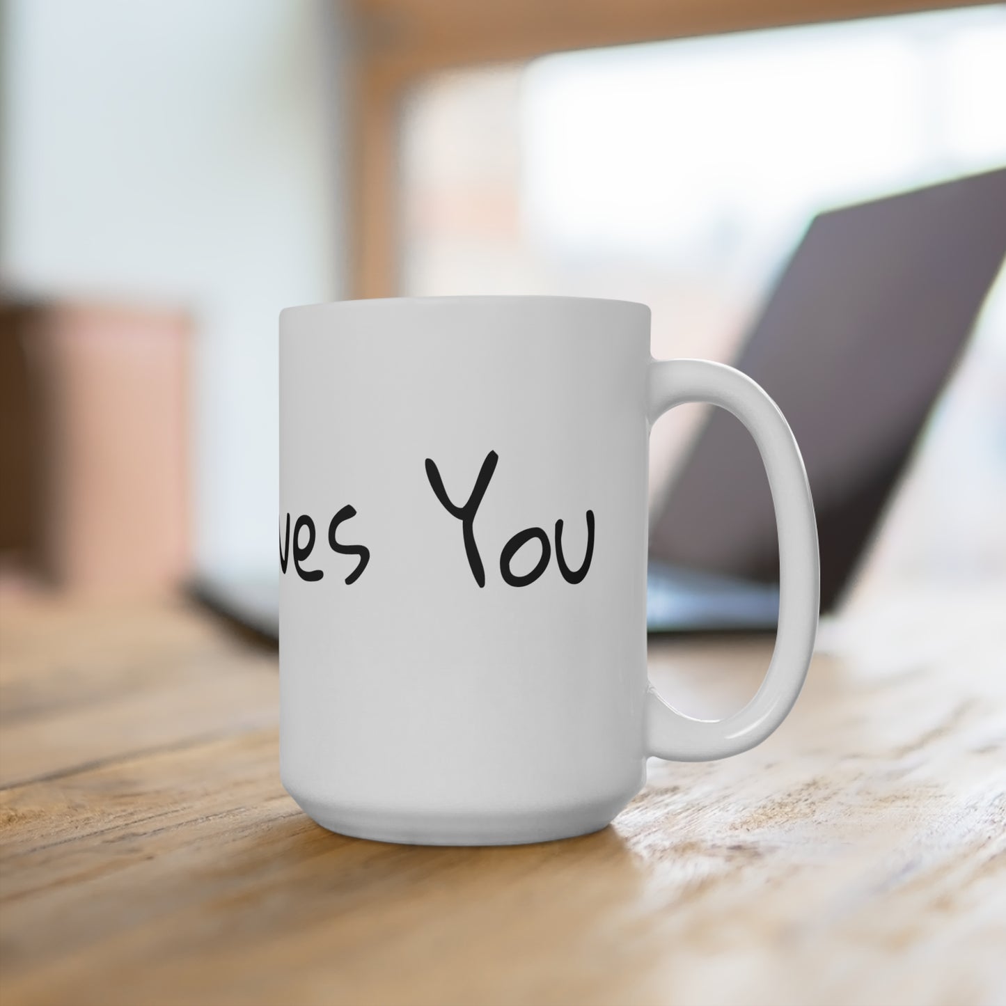 Jesus Loves You Mug 15oz