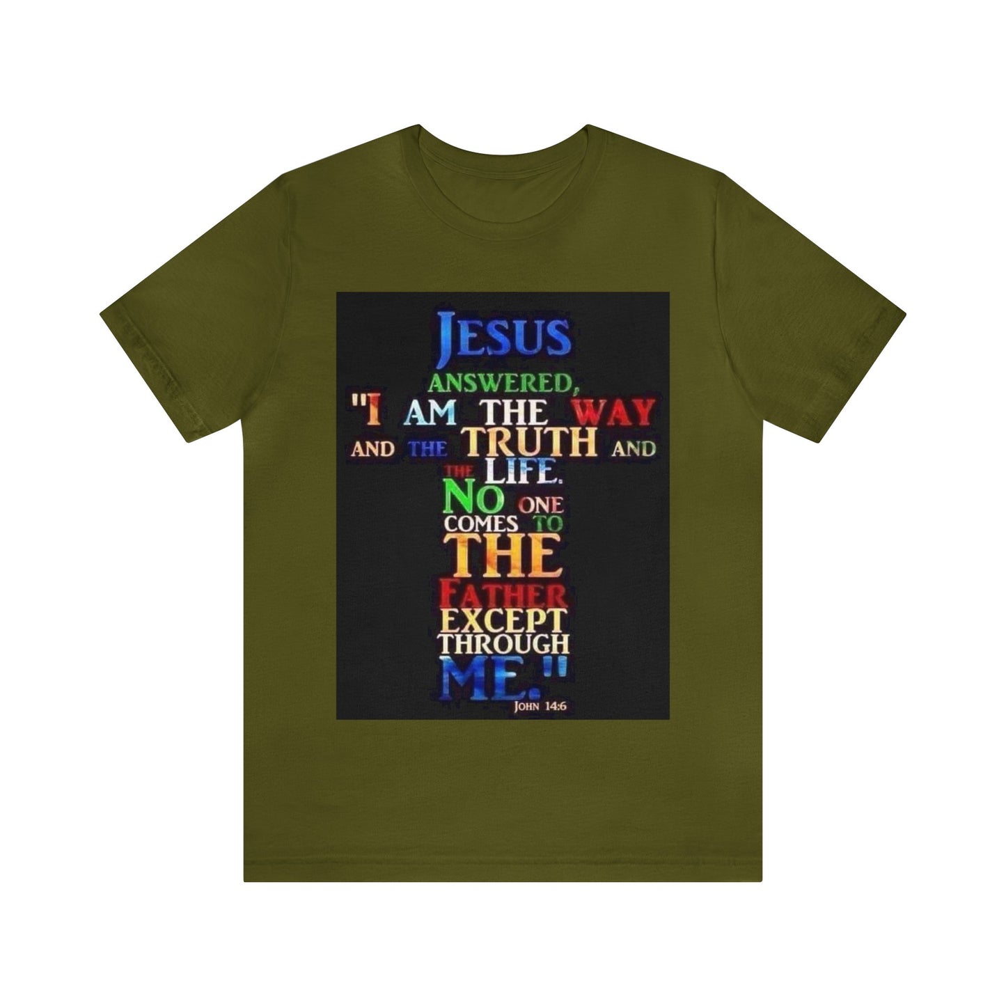 The Way, The Truth and The Life Unisex Jersey Short Sleeve Tee