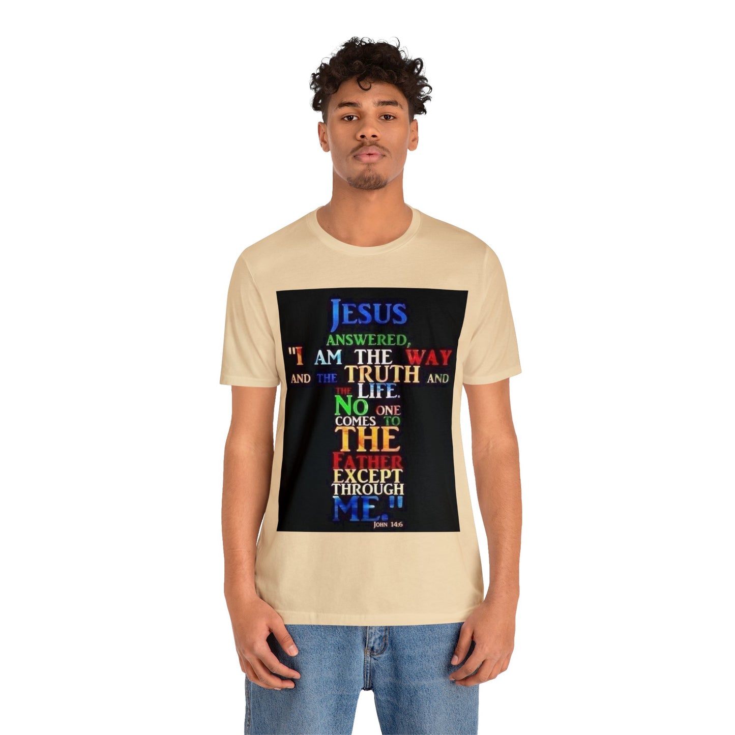 The Way, The Truth and The Life Unisex Jersey Short Sleeve Tee