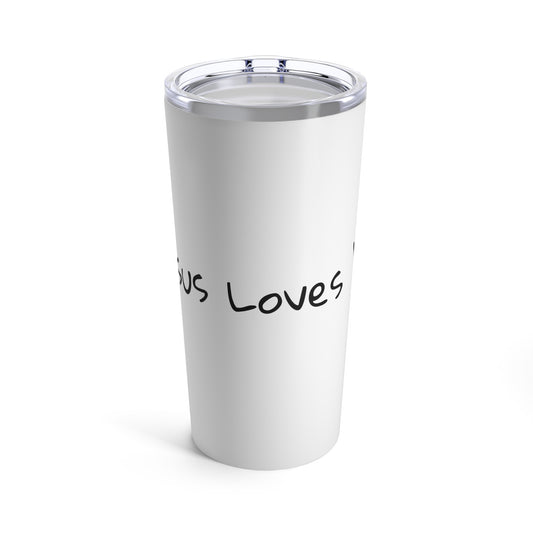 Jesus Loves You Tumbler 20oz