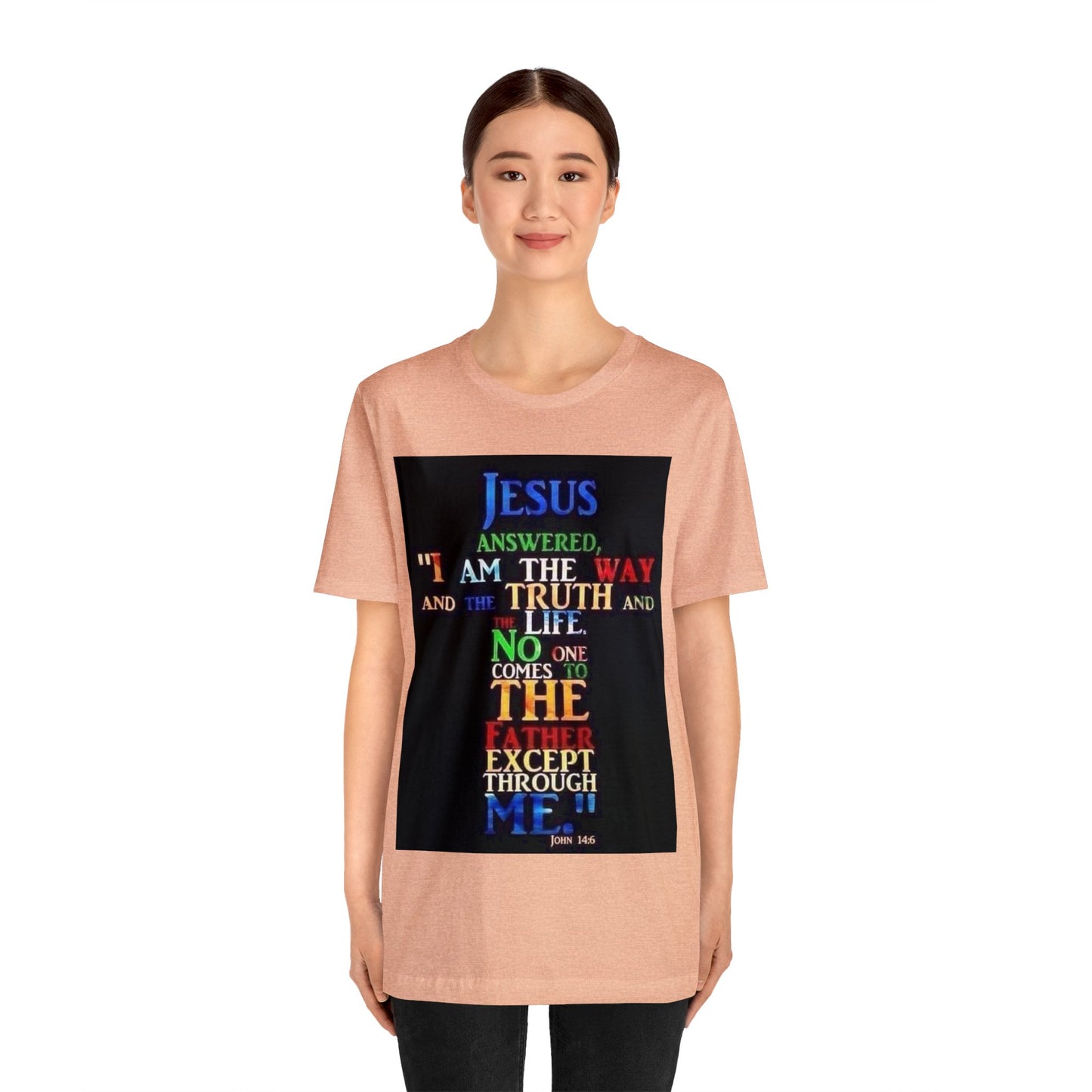 The Way, The Truth and The Life Unisex Jersey Short Sleeve Tee