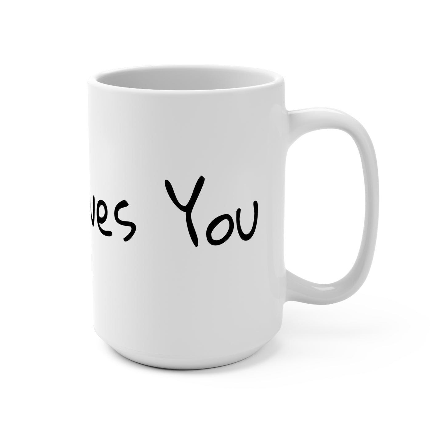 Jesus Loves You Mug 15oz