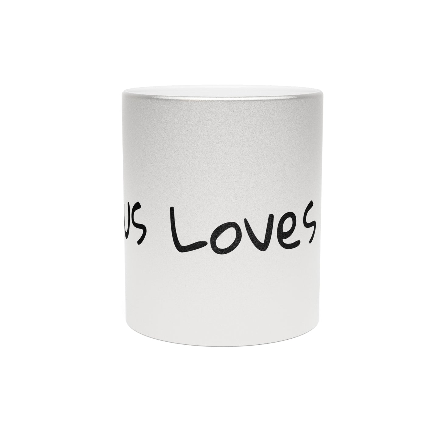 Jesus Love You Mug (Silver\Gold)